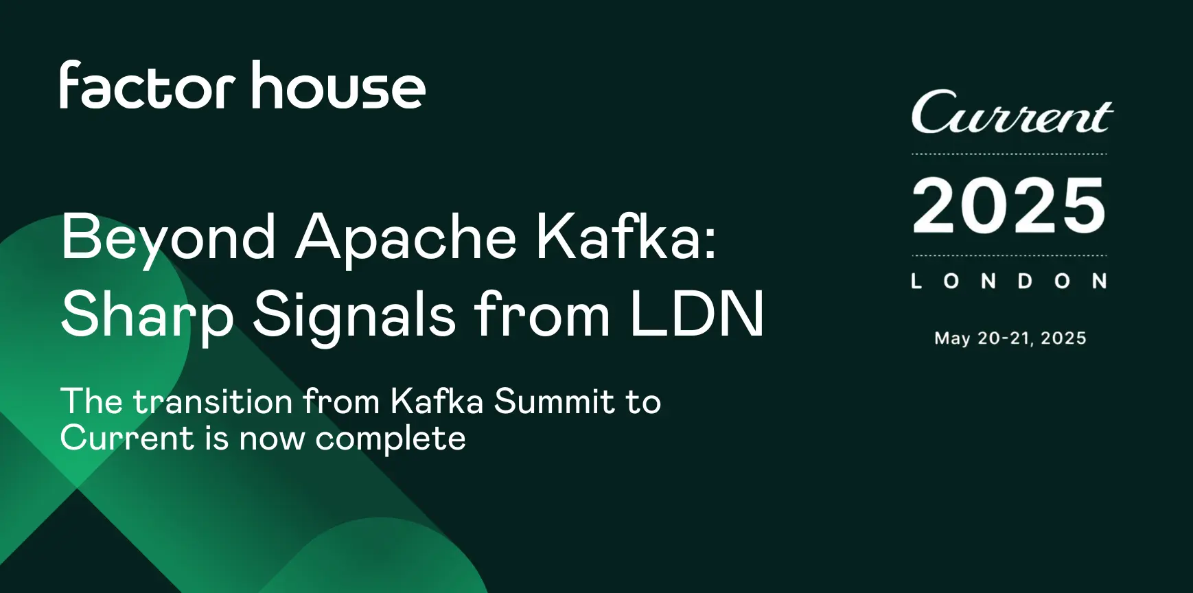 Beyond Kafka: Sharp Signals from Current London 2025