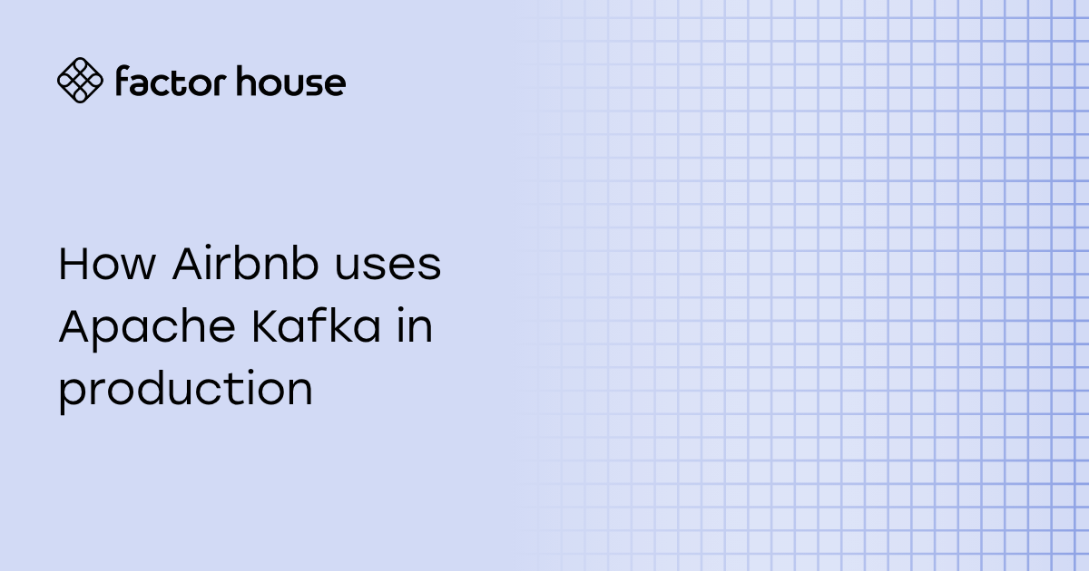 How Airbnb uses Apache Kafka in production
