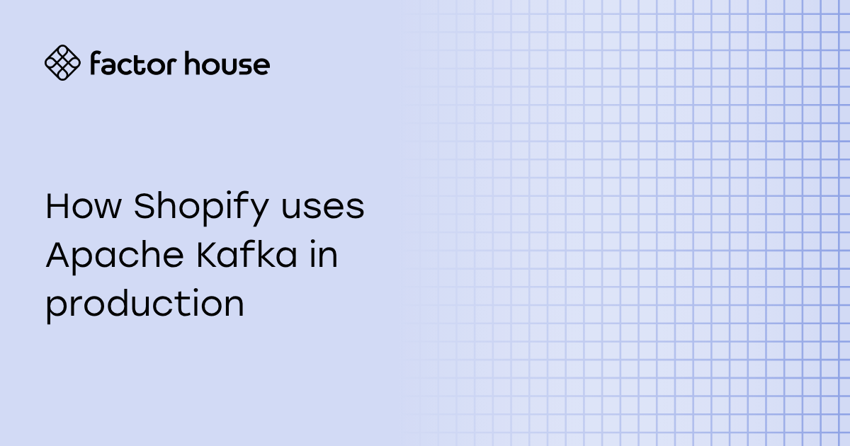 How Shopify uses Apache Kafka in production