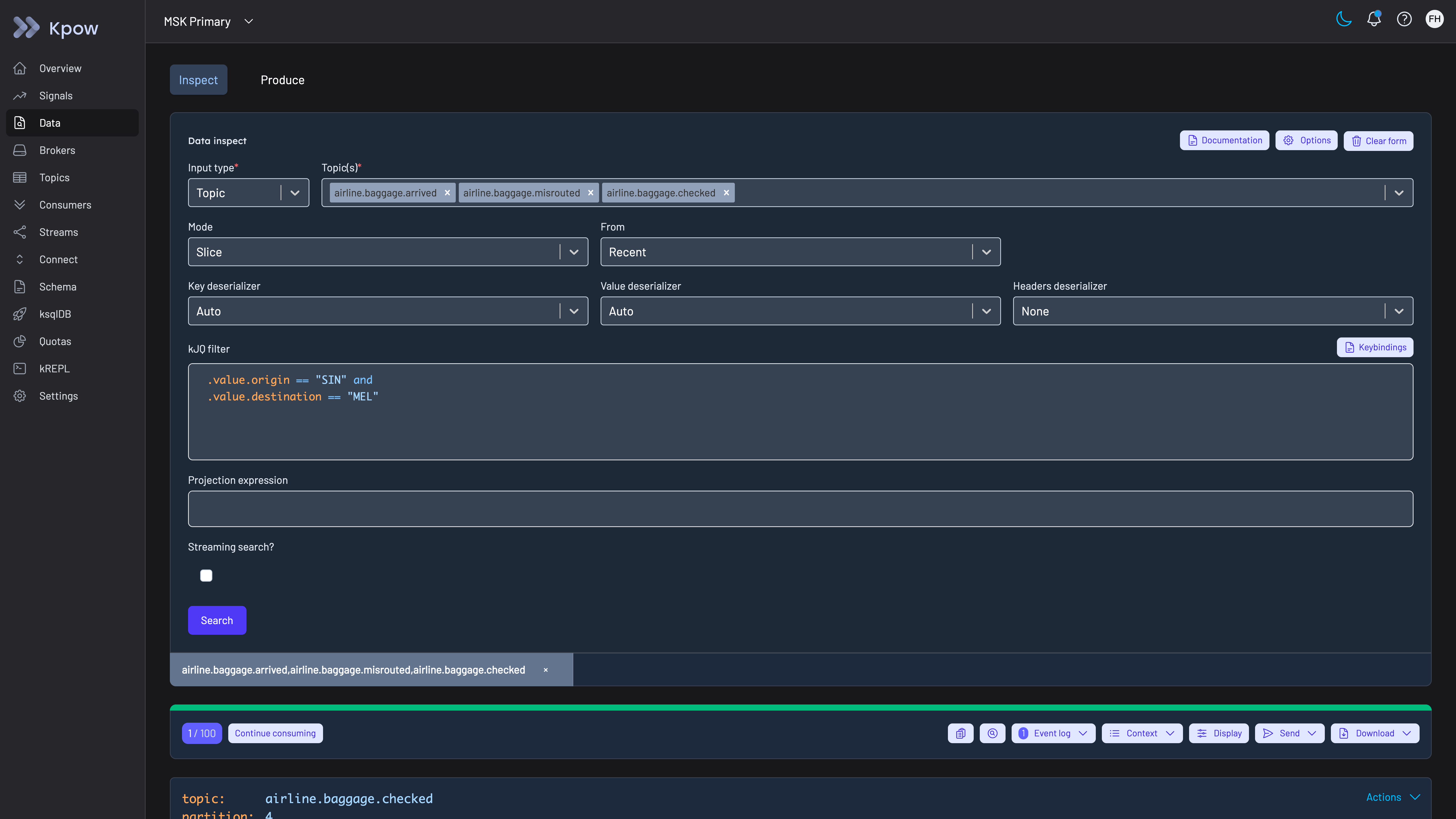 Kpow Data Inspect on the MSK Primary demo cluster with three topics selected and a kJQ filter matching messages on two value fields, the way an engineer would search for one bet across topics