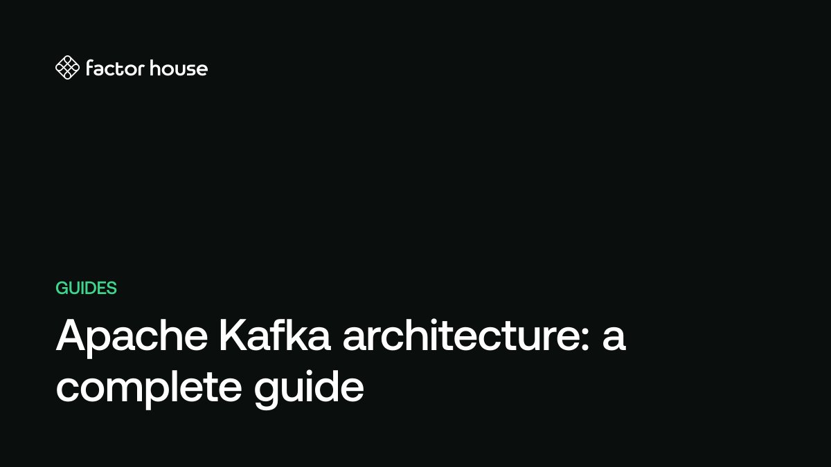 Apache Kafka architecture: a complete guide to internals, components ...